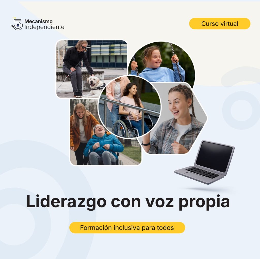 Collage que muestra a diversas personas con diferentes discapacidades, el logo del mecanismo indpendiente y un icono 3d de una computadora portátil que simboliza un curso de liderazgo virtual inclusivo.